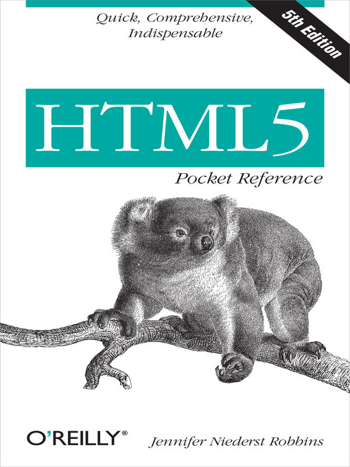 Title details for HTML5 Pocket Reference by Jennifer Robbins - Available